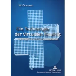 Die Technologie der Virtuellen Realität, Fachbücher von Miriam Ommeln
