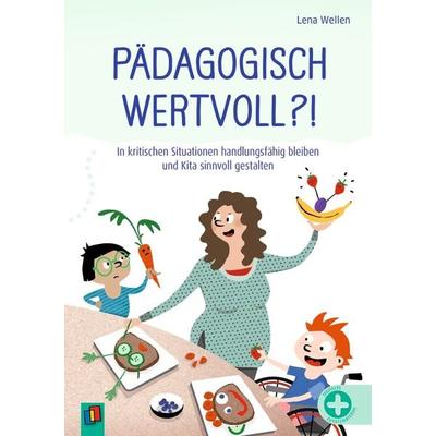 Pädagogisch wertvoll?!, Taschenbuch von Lena Wellen, Verlag an der Ruhr, 978-3-8346-6842-4