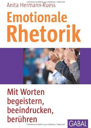 Anita Hermann-Ruess - Emotionale Rhetorik: Mit Worten begeistern, beeindrucken, berühren - Preis vom 14.10.2026 23:07:16 h