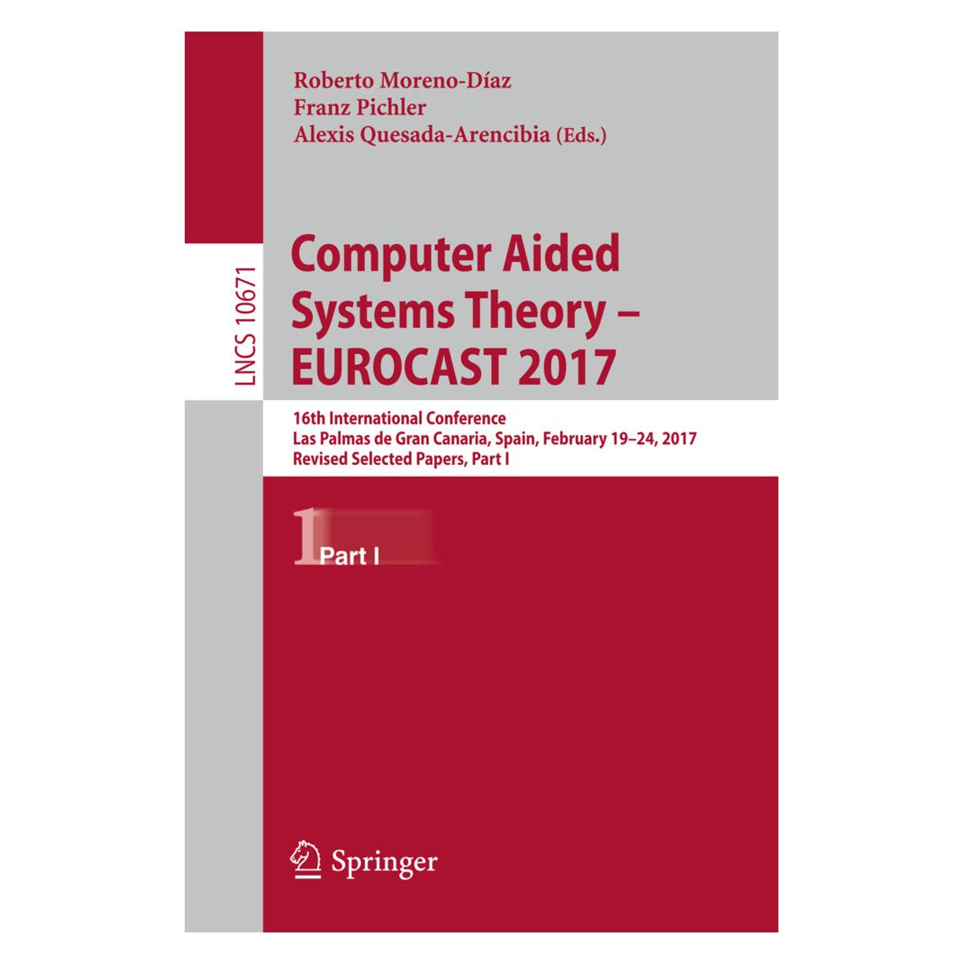 Springer Computer Aided Systems Theory - EUROCAST 2017 (Englisch, Softcover, Alexis Quesada-Arencibia, Franz Pichler, Roberto Moreno-Díaz) (55957435)