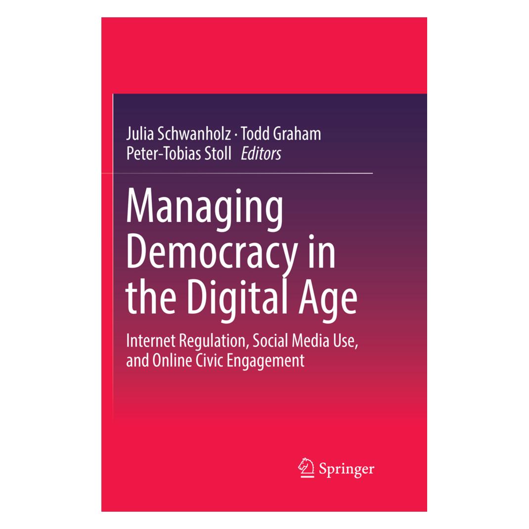 Springer Managing Democracy in the Digital Age (Englisch, Softcover, Graham, Julia Schwanholz, Peter-Tobias, Stoll, Todd) (56052224)