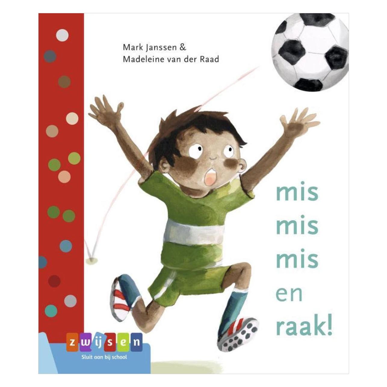 Zwijsen mis mis mis en raak! (Leren lezen AVI M3) (Niederländisch) (70699954)