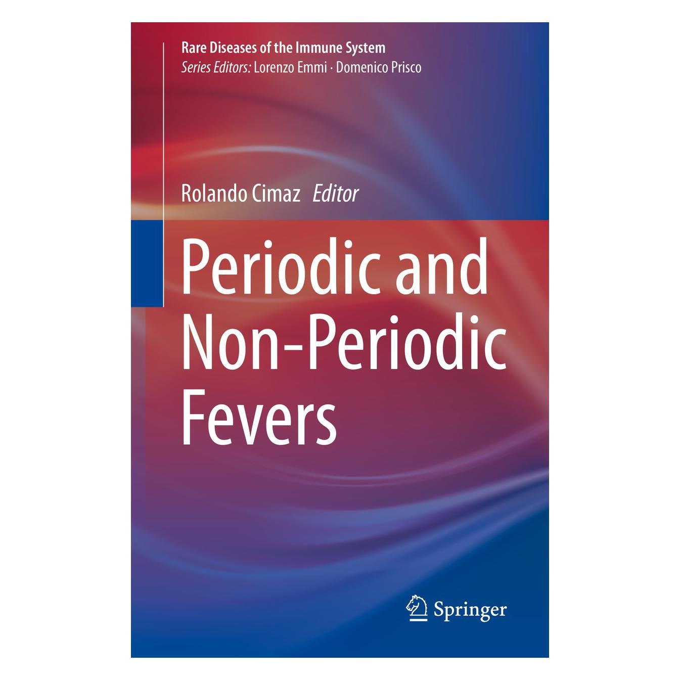 Springer Periodic and Non-Periodic Fevers (Englisch, Hardcover, Rolando Cimaz) (9783030190545)