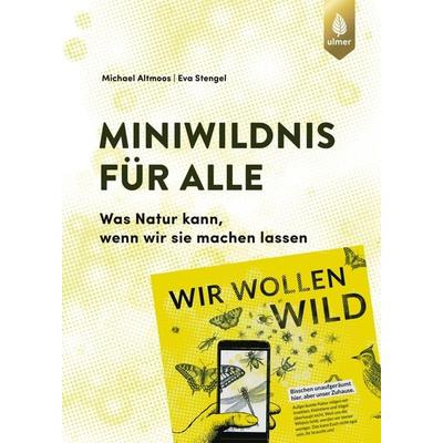 Miniwildnis für alle, Gebundene Ausgabe von Michael Altmoos,Eva Stengel, Verlag Eugen Ulmer, 978-3-8186-2778-2