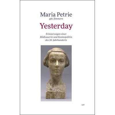 Yesterday, Gebundene Ausgabe von Maria Petrie, ConferencePoint, 978-3-936406-76-4