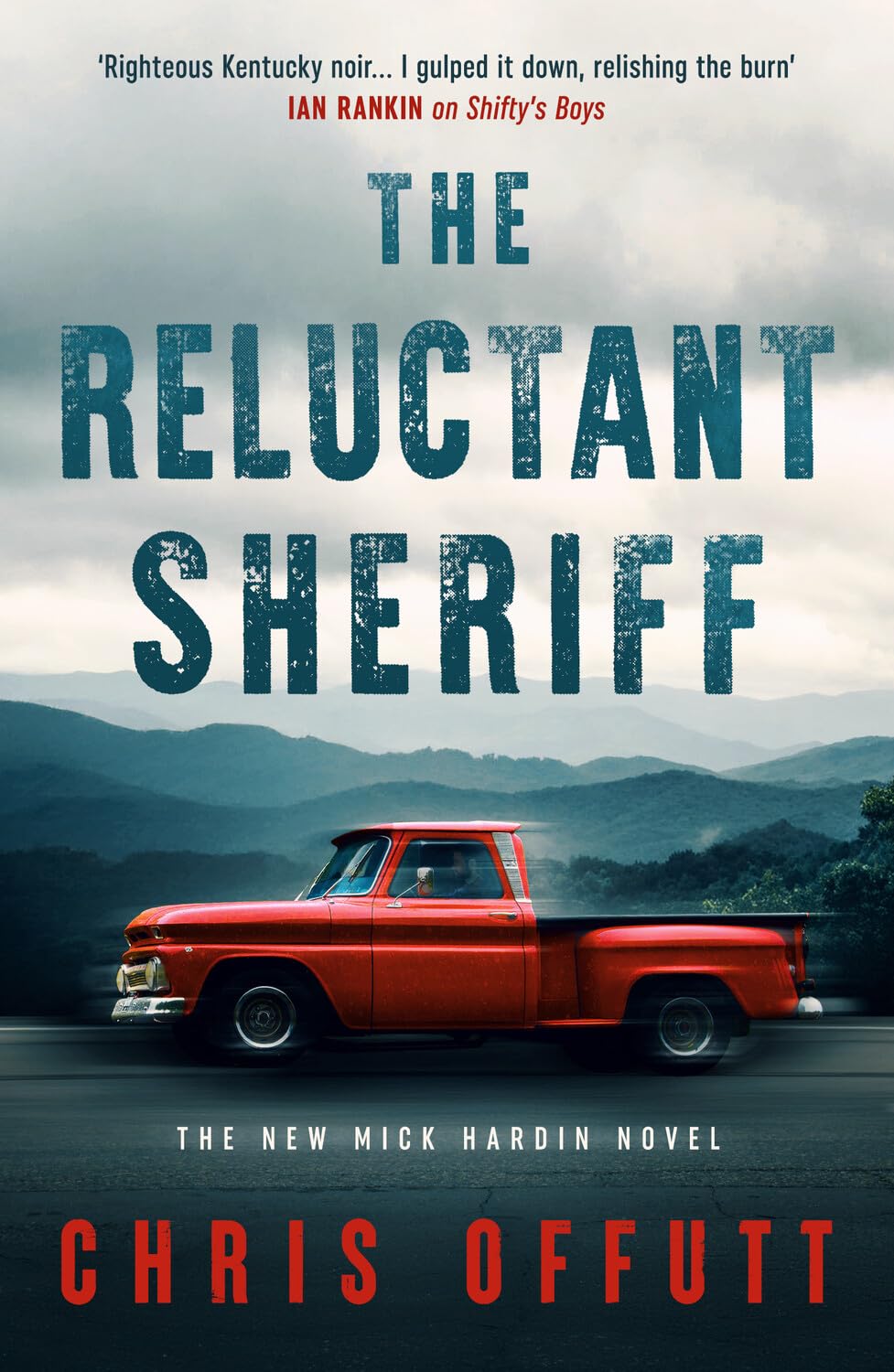 Chris Offutt - The Reluctant Sheriff: The new Mick Hardin novel - Preis vom 14.10.2026 23:07:16 h