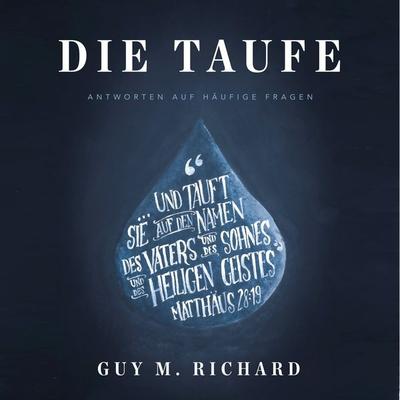 Die Taufe - Guy M. Richard, Audio, 9783986469498