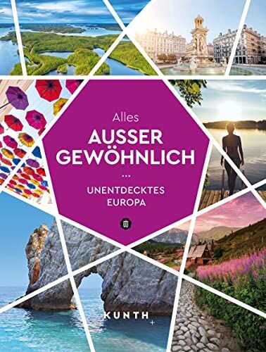 KUNTH Alles außer gewöhnlich: Unentdecktes Europa (KUNTH Reise-Inspiration) - Preis vom 30.09.2026 09:01:18 h