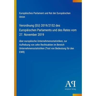 Verordnung (EU) 2019/2152 des Europäischen Parlaments und des Rates vom 27. November 2019, Taschenbuch von Europäisches Parlament und Rat der