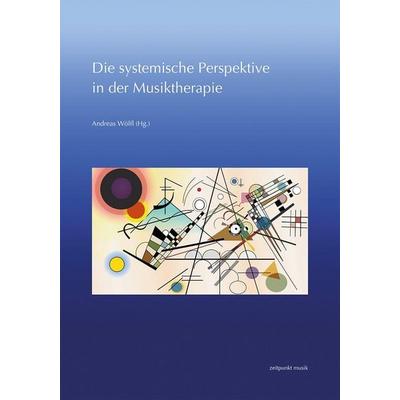 Die systemische Perspektive in der Musiktherapie -