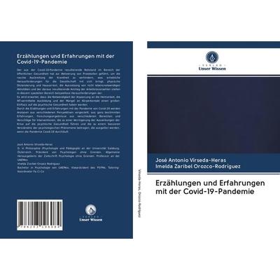 Erzählungen und Erfahrungen mit der Covid-19-Pandemie, Taschenbuch von José Antonio Vírseda-Heras,Imelda Zaribel Orozco-Rodríguez, BoD - Books on