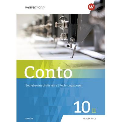 Conto für Realschulen in Bayern - Ausgabe 2019, Gebundene Ausgabe von Manfred Jahreis,Sabine Welzenbach,Elke Zahn, Westermann Schulbuchverlag,