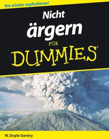 Gentry, W. Doyle - Nicht ärgern für Dummies - Preis vom 14.10.2026 23:07:16 h