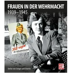 Frauen in der Wehrmacht, Ratgeber von Stefan von Senger und Etterlin