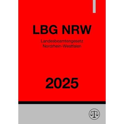 Landesbeamtengesetz - LBG NRW 2025, Taschenbuch von Ronny Studier, Epubli, 978-3-8190-5625-3