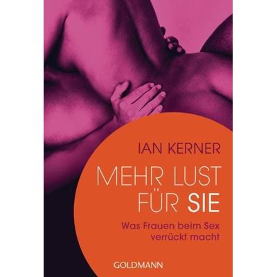 Mehr Lust für sie, Taschenbuch von Ian Kerner, Goldmann, 978-3-442-17378-5