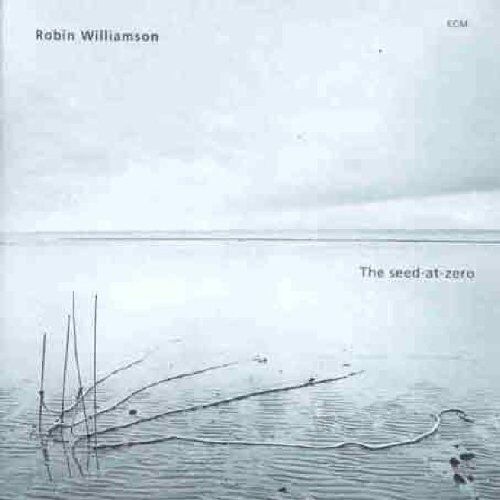 Robin Williamson - The Seed at Zero - Preis vom 30.09.2026 22:30:23 h