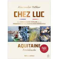 Chez Luc, Ratgeber von Anja Jahn, Julika Herzog, Markus Bassler, Zuzu Birkhof, Oliver Hick-Schulz, Alexander Oetker