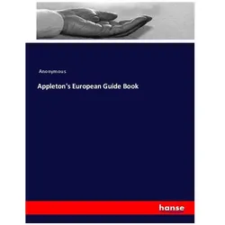 Appleton's European Guide Book, Ratgeber von Anonymous