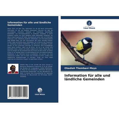 Information für alle und ländliche Gemeinden, Taschenbuch von Obadiah Thembani Moyo, Verlag Unser Wissen, 978-620-4-41750-9