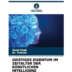 Singh:Geistiges Eigentum Im Zeitalter D, Ratgeber von Gargi Singh, Dr Tiottma