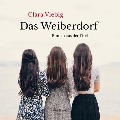 Das Weiberdorf - Roman aus der Eifel (Ungekürzt) - Clara Viebig, Audio, 9788711857960
