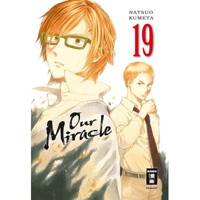 Our Miracle 19, Taschenbuch von Natsuo Kumeta, Egmont Manga, 978-3-7555-0076-6