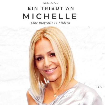 Ein Tribut an . Michelle -