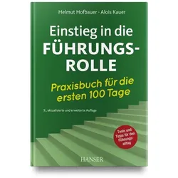 Einstieg in die Führungsrolle, Fachbücher von Helmut Hofbauer, Alois Kauer