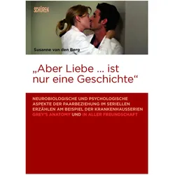 van den Berg:«Aber Liebe... ist nur ei, Fachbücher von Susanne van den Berg