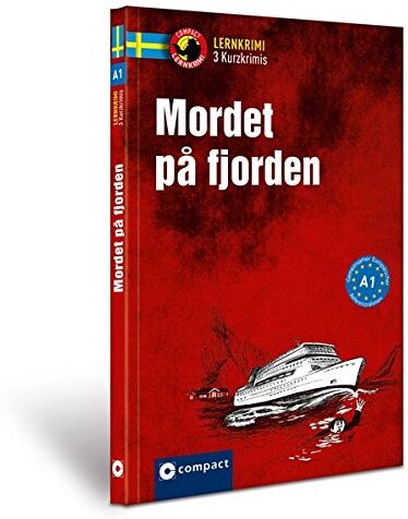 Charlotte Müntzing - Mordet på fjorden: Schwedisch A1 (Compact Lernkrimi) - Preis vom 30.09.2026 22:30:23 h