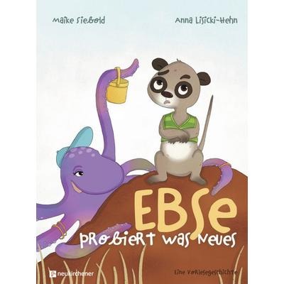 Ebse probiert was Neues, Gebundene Ausgabe von Maike Siebold, Neukirchener Verlagsgesellschaft, 978-3-7615-7059-3