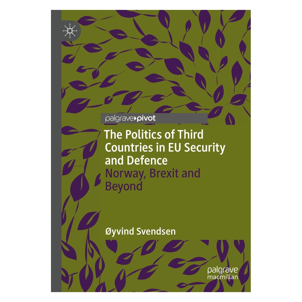 Springer The Politics of Third Countries in EU Security and Defence (Englisch, Hardcover, Øyvind Svendsen) (9783031009389)