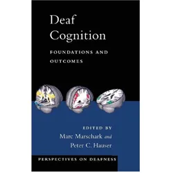Deaf Cognition ( Foundations and Outcomes ), Schulbücher von Marc Marschark, Peter C Hauser