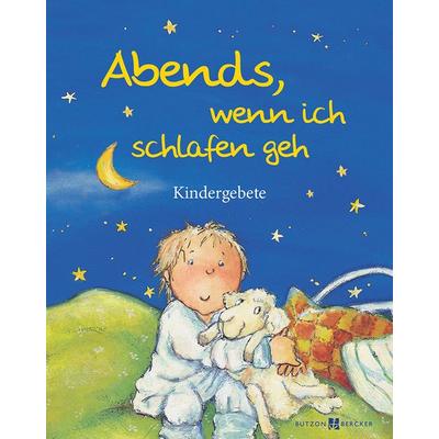 Abends, wenn ich schlafen geh, Gebundene Ausgabe von , Butzon & Bercker, 978-3-7666-2375-1