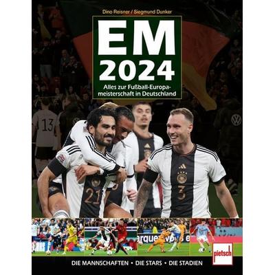 EM 2024, Gebundene Ausgabe von Siegmund Dunker,Dino Reisner, Motorbuch Verlag