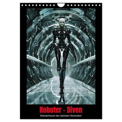 Roboter - Diven (Wandkalender 2026 DIN A4 hoch), CALVENDO Monatskalender