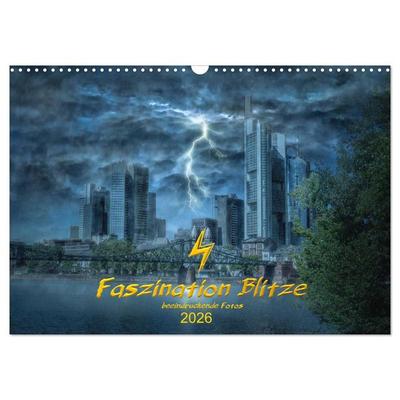 Faszination Blitze beeindruckende Fotos (Wandkalender 2026 DIN A3 quer), CALVENDO Monatskalender