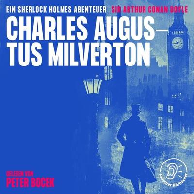 Charles Augustus Milverton - Arthur Conan Doyle, Audio, 9783991760788