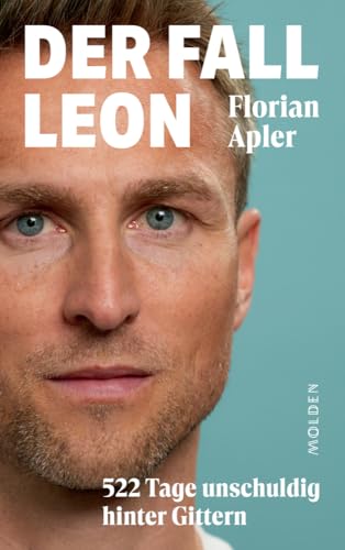 Florian Apler - Der Fall Leon: 522 Tage unschuldig hinter Gittern - Preis vom 11.10.2026 15:43:13 h