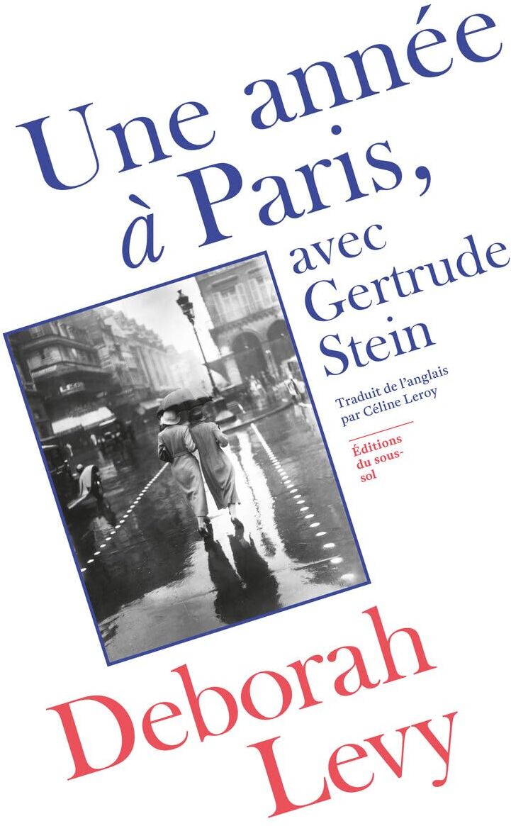 Deborah Levy - Une année à Paris, avec Gertrude Stein - Preis vom 11.10.2026 15:43:13 h