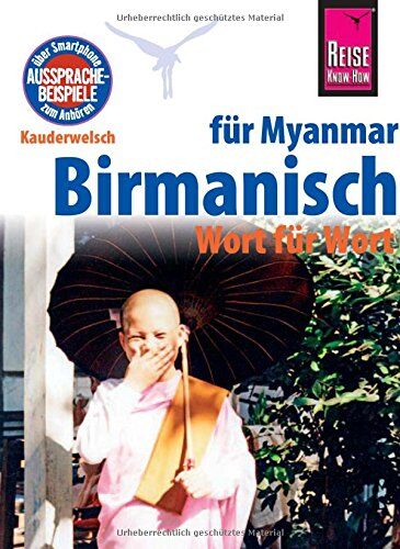Phone Myint - Reise Know-How Sprachführer Birmanisch für Myanmar - Wort für Wort (Burmesisch): Kauderwelsch-Band 63 - Preis vom 10.10.2026 11:48:34 h