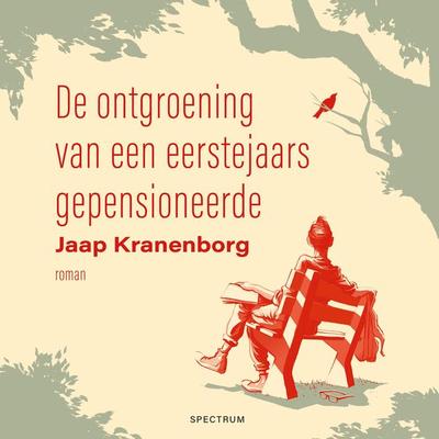De ontgroening van een eerstejaars gepensioneerde - Jaap Kranenborg, Audio, 9789000383993