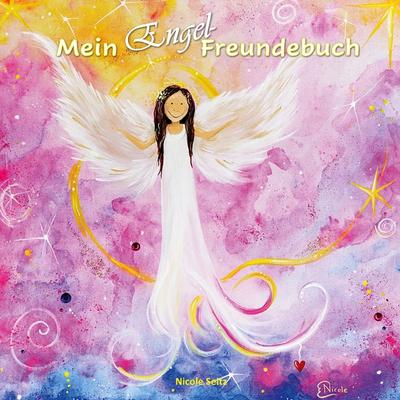 Mein Engel-Freundebuch, Gebundene Ausgabe von Engelliebe Nicole Seitz, BoD – Books on Demand, 978-3-7519-0497-1
