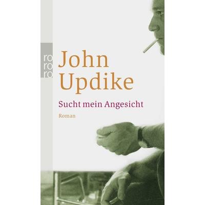 Sucht mein Angesicht, Taschenbuch von John Updike, Rowohlt Taschenbuch