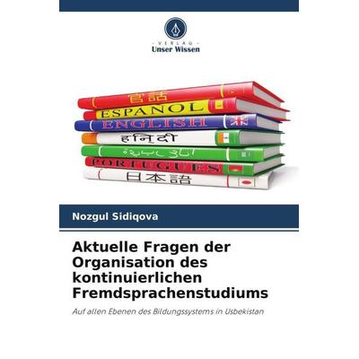 Aktuelle Fragen der Organisation des kontinuierlichen Fremdsprachenstudiums -