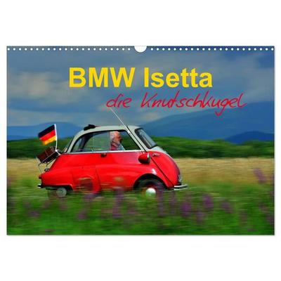 BMW Isetta - Die Knutschkugel (Wandkalender 2027 DIN A3 quer), CALVENDO Monatskalender