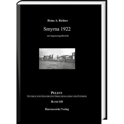 Smyrna 1922, Gebundene Ausgabe von Heinz A. Richter, Harrassowitz, 978-3-447-11927-6