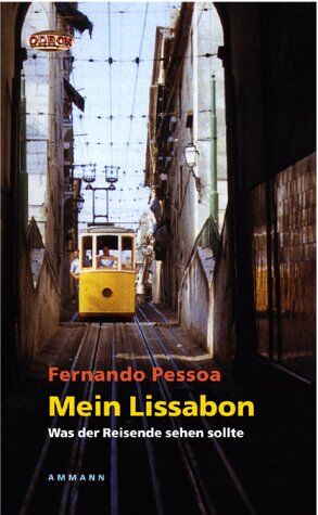 Fernando Pessoa - Mein Lissabon: Ein Lese- und Bilderbuch - Preis vom 02.10.2026 23:42:20 h