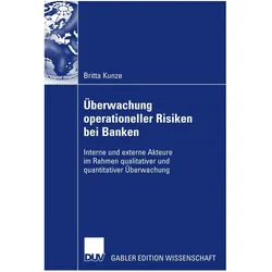 Überwachung operationeller Risiken bei Banken, Fachbücher von Britta Kunze